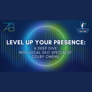 Podcast Photo Level Up Your Presence SEO - Level Up Your Presence SEO - Above The Bar - Level Up Your Presence SEO - Above The Bar
